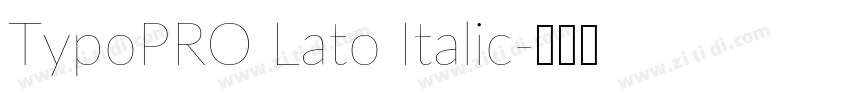 TypoPRO Lato Italic字体转换